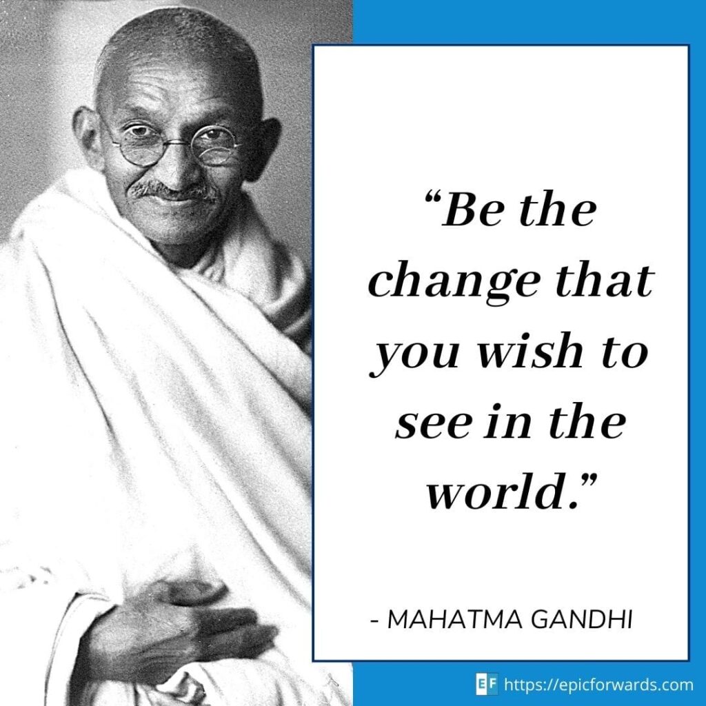 101+ Inspiring Mahatma Gandhi Quotes That Will Motivate You - Epic Forwards